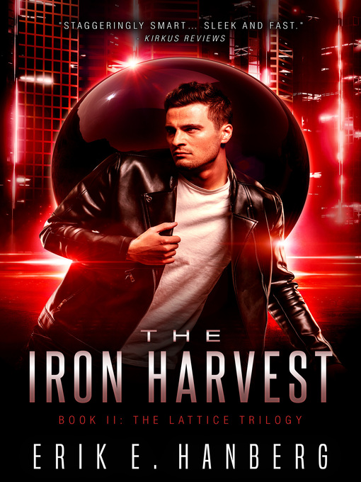 Title details for The Iron Harvest by Erik E. Hanberg - Available